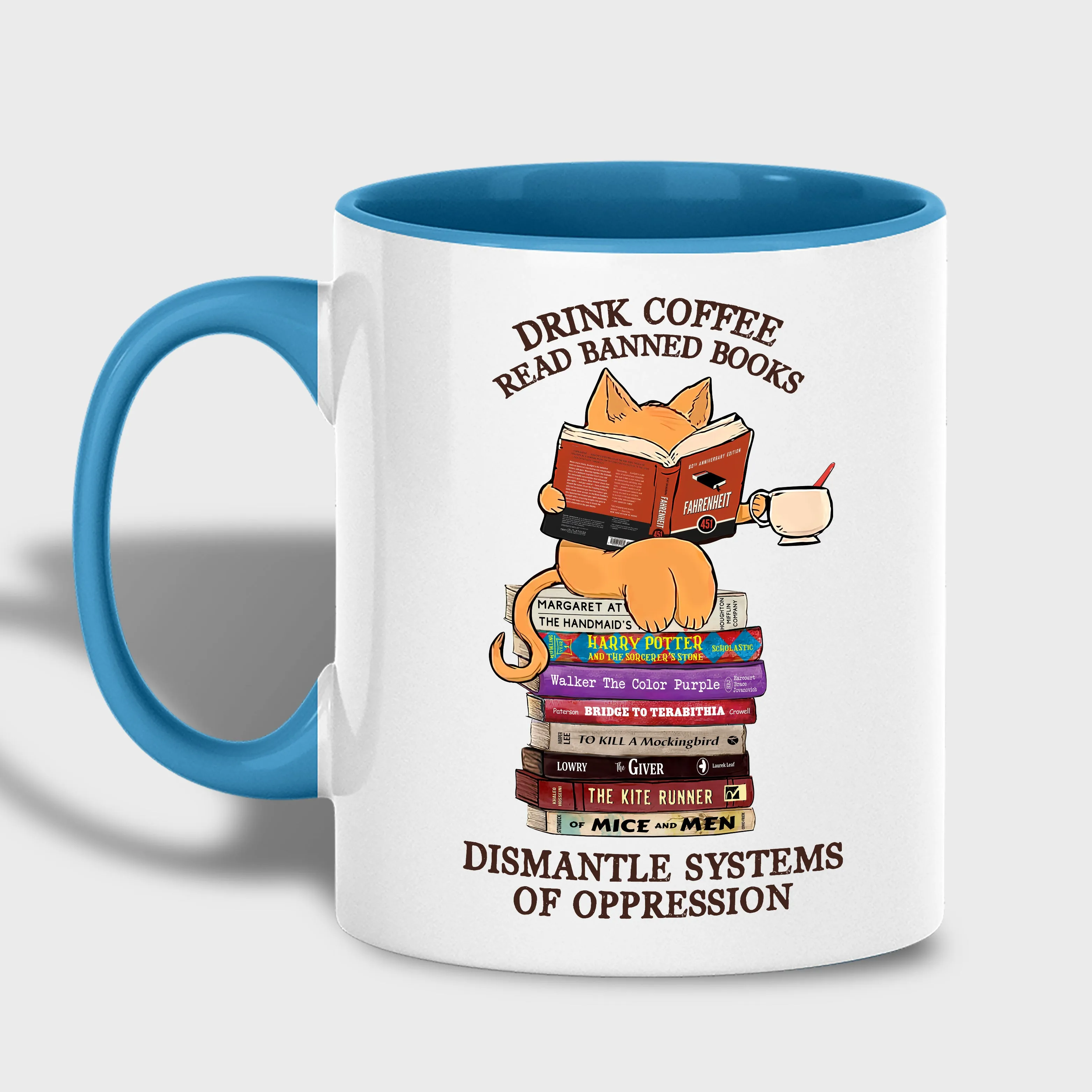 Drink Coffee Read Banned Books Dismantle Systems Of Oppression Book Lover Gift MUGW197